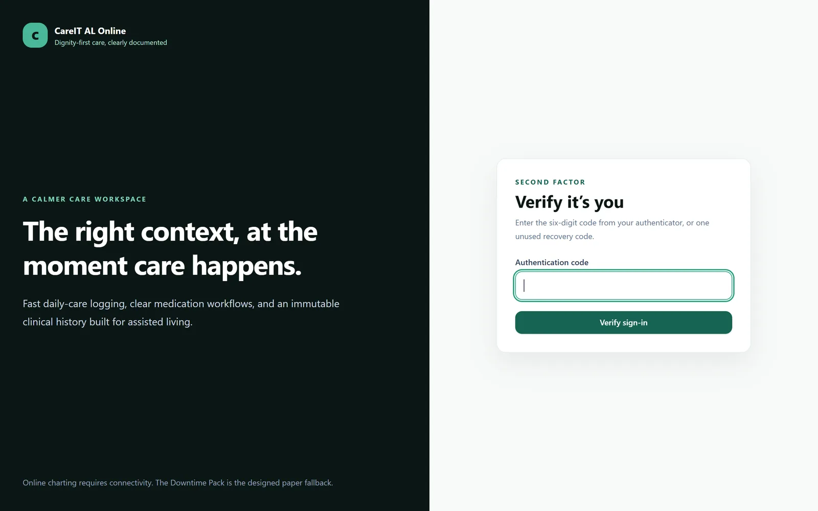 Two-factor authentication — A TOTP code from an authenticator app, required on every account — not an upsell, not an optional hardening step.